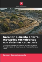 Garantir o direito à terra: Inovações tecnológicas nos sistemas cadastrais (Portuguese Edition) 6208867487 Book Cover