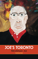 Joe’s Toronto: Portraiture 1550227157 Book Cover
