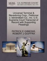 Universal Terminal & Stevedoring Corp., Petitioner v. Isbrandtsen Co., Inc. U.S. Supreme Court Transcript of Record with Supporting Pleadings 1270468057 Book Cover