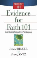 Evidence for Faith 101: Understanding Apologetics in Plain Language 0736922954 Book Cover