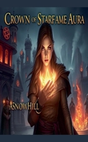 Crown of Starflame Aura B0FM2WNJR4 Book Cover