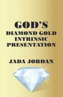 God's Diamond Gold Intrinsic Presentation 1074679768 Book Cover