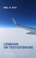 Lesbians on testosterone B0DSJ2HNJH Book Cover