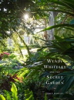 Wendy Whiteley and the Secret Garden 1761344323 Book Cover