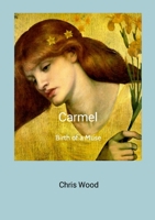 Carmel: Birth of a Muse 1446125734 Book Cover