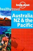 Lonely Planet Healthy Travel: Australia, NZ & the Pacific 1864500522 Book Cover