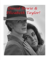 David Bowie and Elizabeth Taylor 046435644X Book Cover