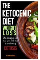 The Ketogenic Diet Weight Loss 9548553147 Book Cover