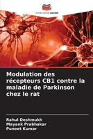 Modulation des récepteurs CB1 contre la maladie de Parkinson chez le rat (French Edition) 6209966063 Book Cover
