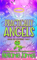 Practically Angels B08WZMB56Y Book Cover