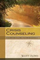 Crisis Counseling: A Guide for Pastors and Professionals 0825425883 Book Cover