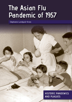 The Asian Flu Pandemic of 1957 1678200964 Book Cover