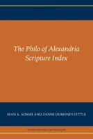 The Philo of Alexandria Scripture Index 1628374780 Book Cover