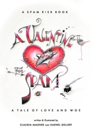 A Valentine for Spam: A Tale of Love and Woe B0DX8K8S3F Book Cover