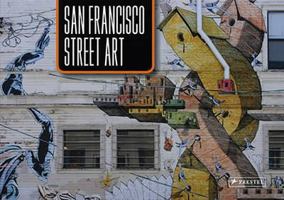 San Francisco Street Art 3791340735 Book Cover