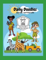 Daily Doodles Safari Adventure: Activity Book B098QP8DKG Book Cover