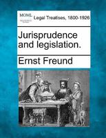 Jurisprudence and legislation. 1240127383 Book Cover