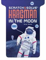 Scratch  Solve® Hangman in the Moon 1454905050 Book Cover