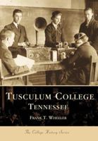 Tusculum College (TN) 0738506117 Book Cover