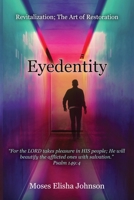 Eyedentity: Revitalization; The Art of Restoration 1637697600 Book Cover