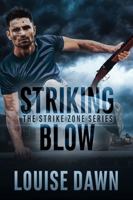 Striking Blow: Book Two of the Strike Zone Series 1736304135 Book Cover