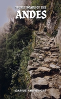 Secret Roads of the Andes (Matrix Wisdom, a Hidden History) B0GZX34K5Q Book Cover