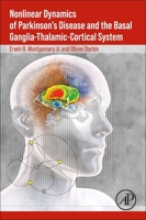 Nonlinear Dynamics of Parkinson's Disease and the Basal Ganglia-Thalamic-Cortical System 0443216991 Book Cover