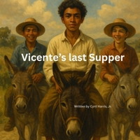 Vicente's Last Supper B0FMPYQ41X Book Cover