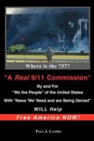 A Real 9/11 Commission will Help Free America Now! 0976040824 Book Cover