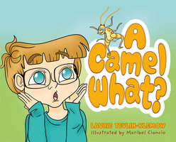 A Camel What? 1637555873 Book Cover