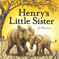 Henry's Little Sister 1444948695 Book Cover