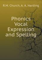 Phonics Vocal Expression and Spelling 5518750129 Book Cover