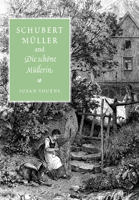 Schubert, Muller, and Die Schone Mullerin 0521028655 Book Cover