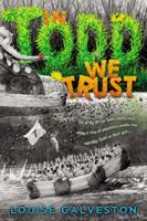 In Todd We Trust 1595146792 Book Cover