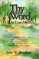 Thy Word, a Light Unto My Path 0970142706 Book Cover