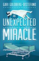 An Unexpected Miracle 163268229X Book Cover