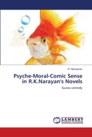 Psyche-Moral-Comic Sense in R.K.Narayan's Novels: Gunas comedy 365914486X Book Cover