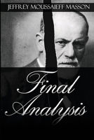Final Analysis: The Making and Unmaking of a Psychoanalyst 0060974192 Book Cover