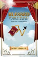 Blessed in the Struggle:: The Boy Inside the Man (a Hood Memoir of Hope and Guidance) B0FDR6M2B6 Book Cover