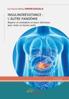 Insulinorésistance : l’autre pandémie (French Edition) 2355236224 Book Cover