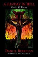 A Sunday in Hell: Fables & Poems 1933480033 Book Cover