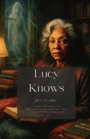 Lucy Knows 1964580420 Book Cover