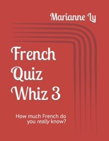 French Quiz Whiz 3 B08P45RNCK Book Cover