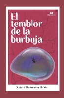 El temblor de la burbuja (Spanish Edition) B0CKGLB23V Book Cover