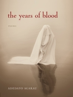 The Years of Blood (Poetic Justice Institute) 1531511619 Book Cover