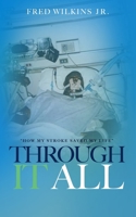 Through It All: How My Stroke Saved My Life B088B4MVCF Book Cover