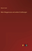 Mein Weggenosse und andere Erzählungen 1539892298 Book Cover
