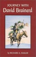Journey with David Brainerd: Forty days or forty nights with David Brainerd 0877846405 Book Cover