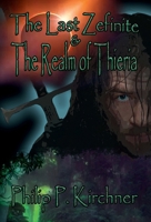 The Last Zefinite & The Realm of Thieria 1959653040 Book Cover