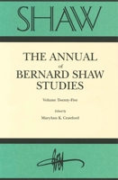 The Annual of Bernard Shaw Studies Vol 25 0271027363 Book Cover